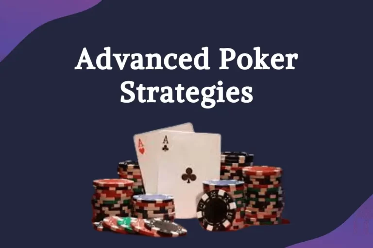 Advanced Poker Strategies