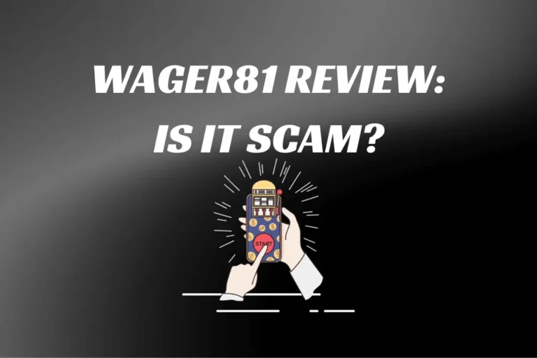 Wager81 Review Is it Scam